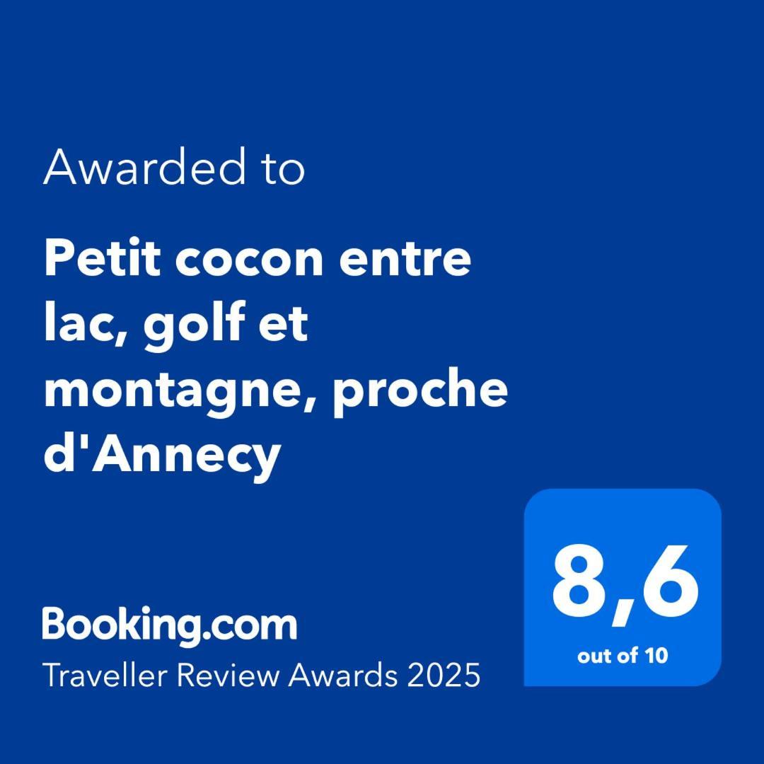Petit Cocon Entre Lac, Golf Et Montagne, Proche D'Annecy Giez Екстериор снимка